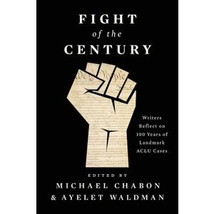 Fight of the Century: Writers Reflect on 100 Years of Landmark ACLU Cases