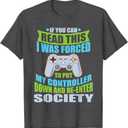Put Controller Down Re-Enter Society Funny Gamer T-Shirt T-Shirt, Smal, Dark Heather Grey 