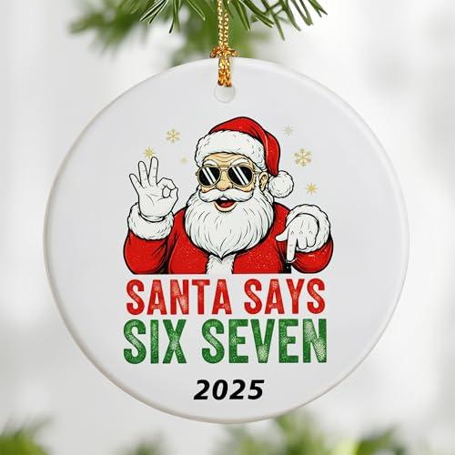 2025 Funny 67 Christmas Ornaments | Santa Says Six Seven Ornament | Viral 6-7 Meme Ornament | Funny Meme Gag Gifts for Men, Husband | Holiday Tree Decoration Pack of 2