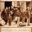 A People at War: Civilians and Soldiers in America's Civil War