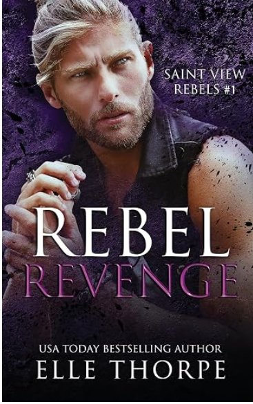 Rebel Revenge: Saint View Rebels, Book 1
