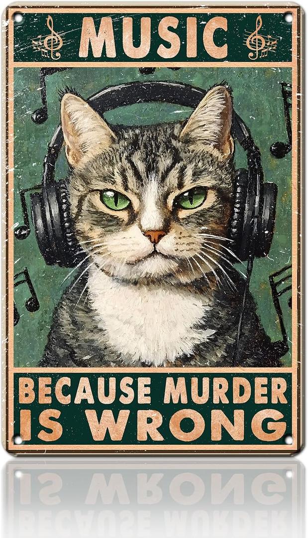 2 x Cat Vintage Tin Sig Music Because Murder Is Wrong Metal Tin Sign for Wall Decor for Bars Restaurants Cafes Pubs 8x12Inch (20X30cm(12*8in))