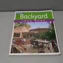 All New Backyard Idea Book (Taunton's Idea Book Series)