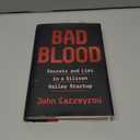 Bad Blood: Secrets and Lies in a Silicon Valley Startup