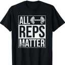 All Reps Matter Mens Woman Workout Enthusiast Christmas Gift T-Shirt size S