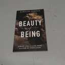 The Beauty of Being: Strive Less and Live More with God as Your Guide