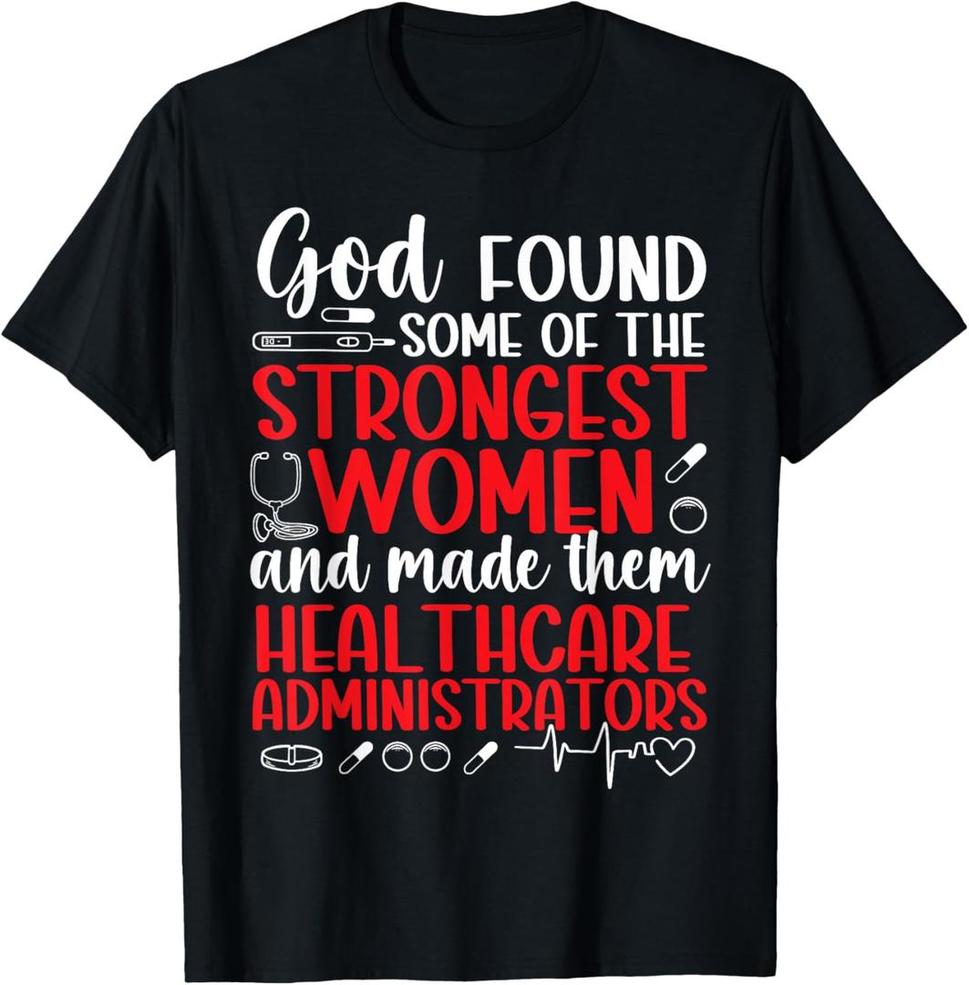 Healthcare Administrators Women Healthcare Admin T-Shirt