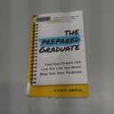 The Prepared Graduate: Find Your Dream Job, Live the Life You Want, and Step Into Your Purpose (College Graduation Gift)