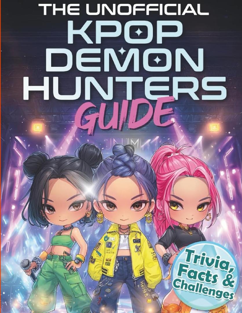 The Unofficial KPop Demon Hunters Guide: Trivia, Facts & Challenges for Fans Who