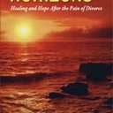 New Horizons: Healing and Hope After the Pain of Divorce