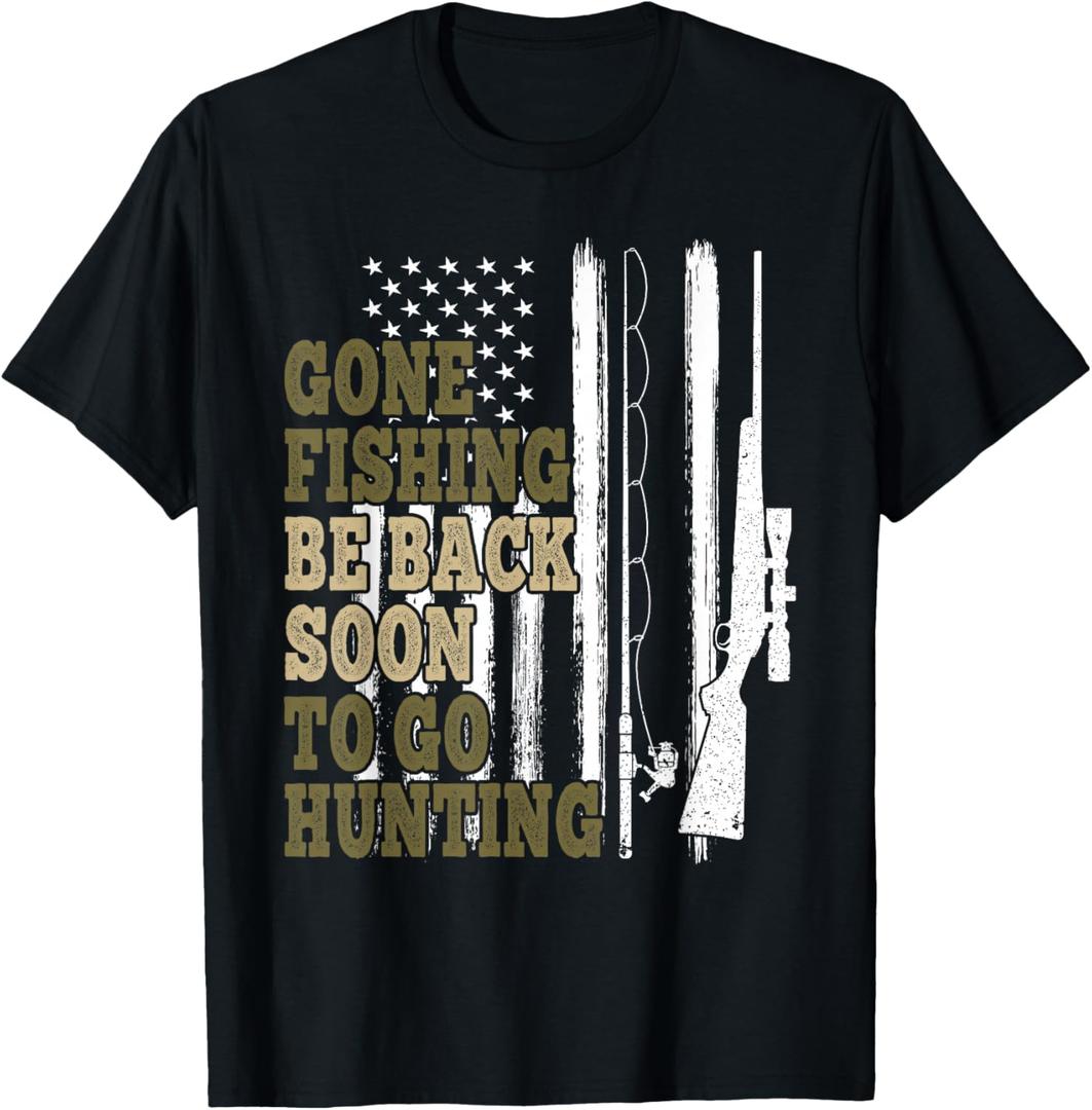 Gone Fishin' Be Back Soon To Go Huntin' Deer Hunting Fishing T-Shirt XL