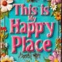 FWBOYSV Vintage Tin HAPPY PLACE Sign Retro Metal Sign,Suitable for home, street, shop, garage, bar, farm, garden - multi-purpose metal sign for indoor/outdoor use Plaque 8x12 Inch