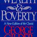 Wealth and Poverty (ICS Series in Self-Governance)
