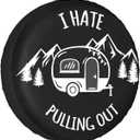 I Hate Out Camper Spare Tire Cover Spare Tire Cover Wheel Protectors Universal for Trailer Tires Camping Weatherproof Universal for Rv Travel Trailers Accessories 15" for tire diameter 27.60"-29.92"/70.1cm-76cm