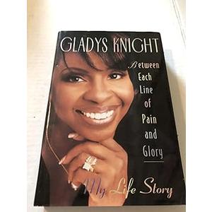 Between Each Line of Pain and Glory: My Life Story