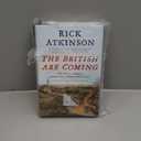 The British Are Coming: The War for America, Lexington to Princeton, 1775-1777 (The Revolution Trilogy, 1)