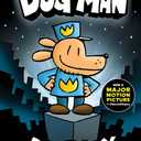 Dog Man: A Graphic Novel (Dog Man #1): From the Creator of Captain Underpants (1)