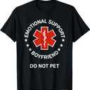 Emotional Support Boyfriend Do Not Pet Funny Boyfriend Male T-Shirt, Black 6XL
