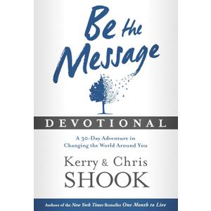 Be the Message Devotional: A Thirty-Day Adventure in Changing the World Around You Hardcover – January 27, 2015