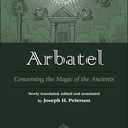 Arbatel: Concerning the Magic of the Ancients