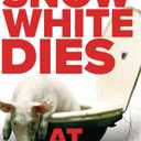 Snow White Dies at the End [DVD]