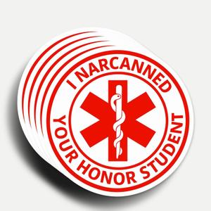 2 x (5pcs) Narcanned Your Honor Student Meme Sticker 3 Inch, Funny Parenting Meme Waterproof Vinyl Decal for Laptop, Water Bottles, Phone, Car