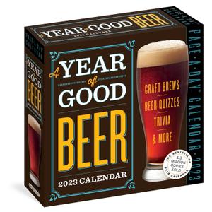 A Year of Good Beer Page-A-Day Calendar 2023: Craft Beers, Beer Quizzes, Trivia & More
