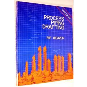 Process Piping Drafting by Rip Weaver (1-Dec-1986) Paperback