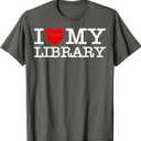 Public Library Students Teachers Kids Men Women I Love My Library for Book Lovers Readers Librarian T-Shirt OEKO-TEX STANDARD 100, gray, size M, female
