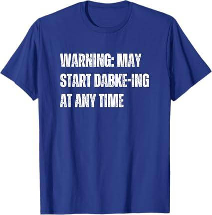 Warning May Start Dabke-ing At Any Time Funny Debke Lover T-Shirt (Small, Royal Blue)