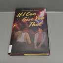 If I Can Give You That, Book 