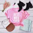 Womens Best Wife Ever T Shirt Cute Graphic Tee for Mom Funny Cool Sarcastic Top (L)