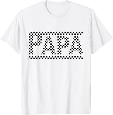 Checkered Papa Fathers Day Grandpa Dad Black & White Checker T-Shirt 2XL