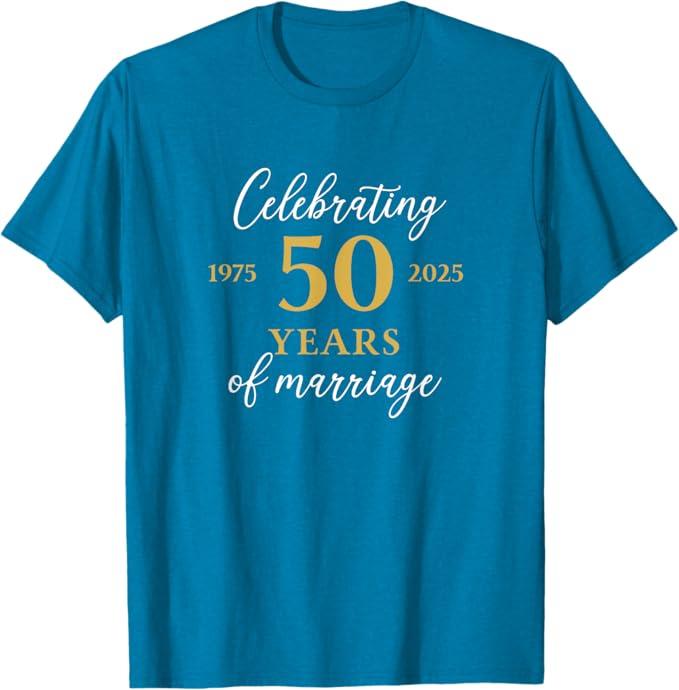 Funny 50 Years of Marriage 1975 50th Wedding Anniversary T-Shirt (Small, Sapphire Blue)