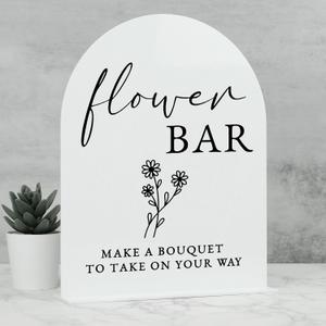 Acrylic Flower Bar Sign- 8"x10" White Arch Acrylic Table Sign and Base,1/8" Thick | Modern Calligraphy Arched Flower Bar Sign for Bridal Shower & Party (White, 8x10 Inch)