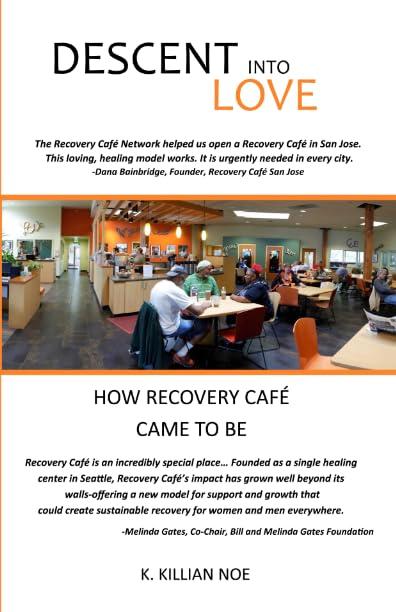 Descent into Love: HOW RECOVERY CAF CAME TO BE