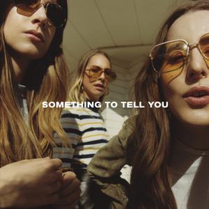 Something To Tell You - Haim, Vinyl