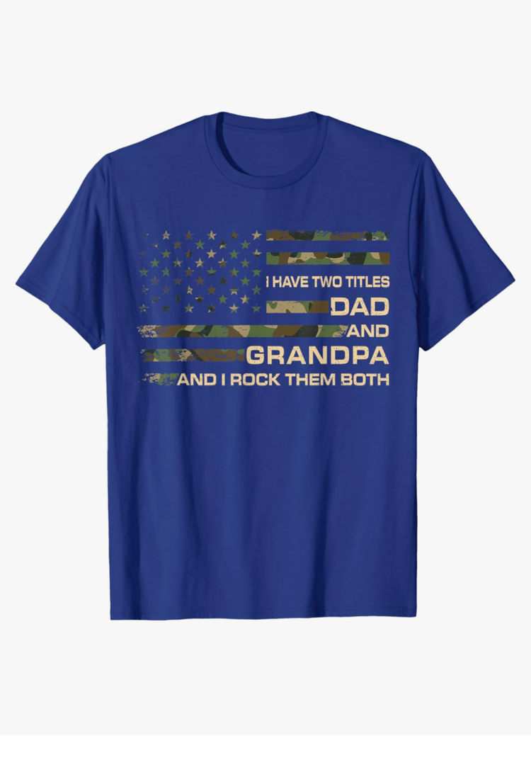 I Have Two Titles Dad And Grandpa Fathers Day American Flag T-Shirt 2XL