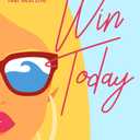 Win Today: A Jersey Girl's Guide to Living Your Best Life!