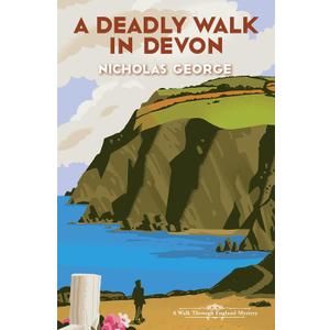 A Deadly Walk in Devon (A Walk Through England Mystery)