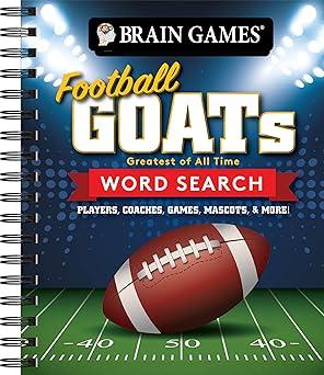 Brain Games: Football GOATS. Greatest of All Time Word Search, Spiral Bound