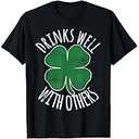 Drinks Well with Others St. Patrick's Day Drunk Beer Funny TShirt Small