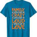 Family Reunion | Family A Little Bit Of Crazy T-Shirt Sapphire Blue M