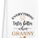 Granny Gifts Kitchen Towel-16 x24 Everything Tastes Better When Granny Makes It! Grandma Bathroom Hand Towel, Grandma Gifts for Mother's Day, Birthday, Christmas, etc.(027)