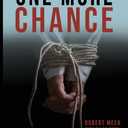One More Chance: A True Story of Survival and Faith