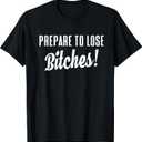 Prepare to Lose Game Player T Shirt T-Shirt, M