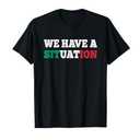 We Have a Situation New Jersey Garden NJ Shore Italian Flag T-Shirt Size L