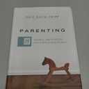Parenting: 14 Gospel Principles That Can Radically Change Your Family (with Study Questions) by Paul David Tripp (Author)