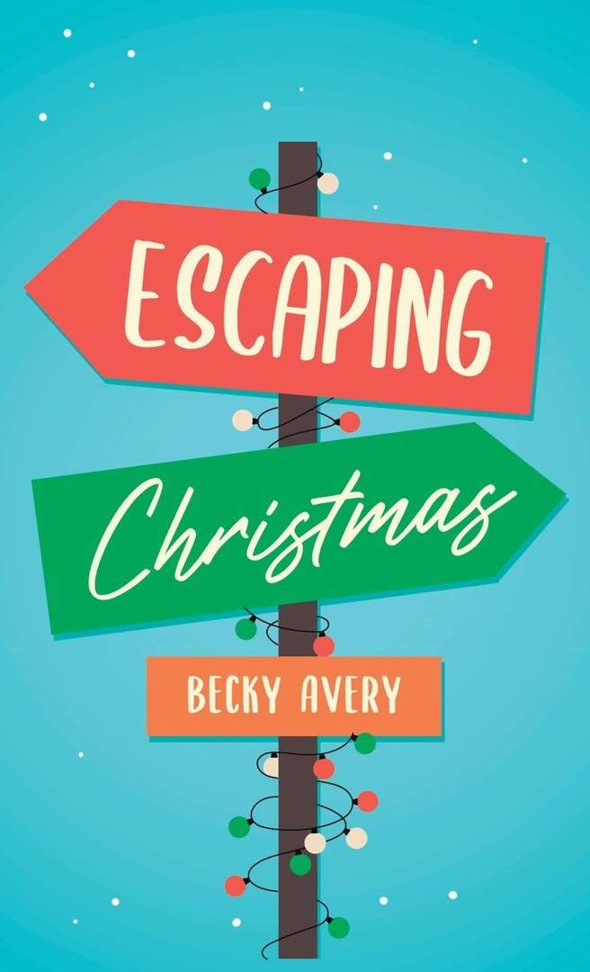 Escaping Christmas (Hardcover) 