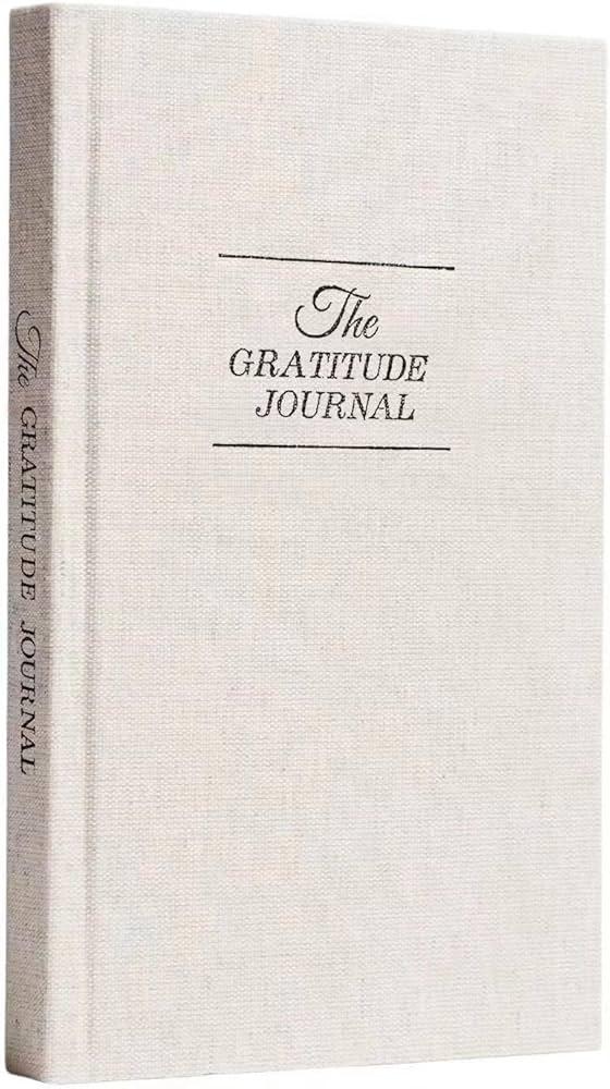The Gratitude Journal : Five Minutes a Day for More Happiness, Positivity, Affirmation, Productivity, Mindfulness & Self Care - A Simple Effective Undated Daily Guide Planner for Women & Men (Beige)